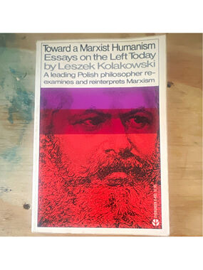 Leszek Kolakowski Toward a Marxist Humanism Essays PB Translated 1971